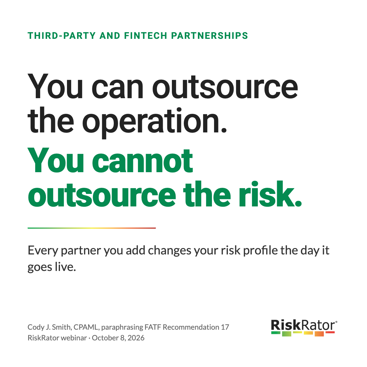 Quote card: you can outsource the operation, you cannot outsource the risk